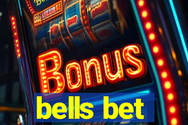 bells bet